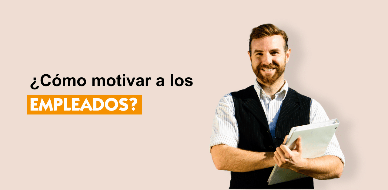 Cómo motivar a los empleados