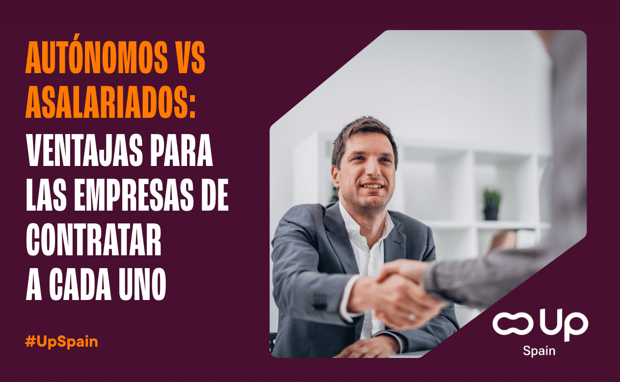 Ventajas para Empresas de Contratar a Autónomos VS Asalariados
