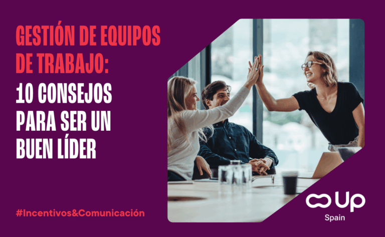 Gestión de equipos de trabajo en las empresas. 10 consejos