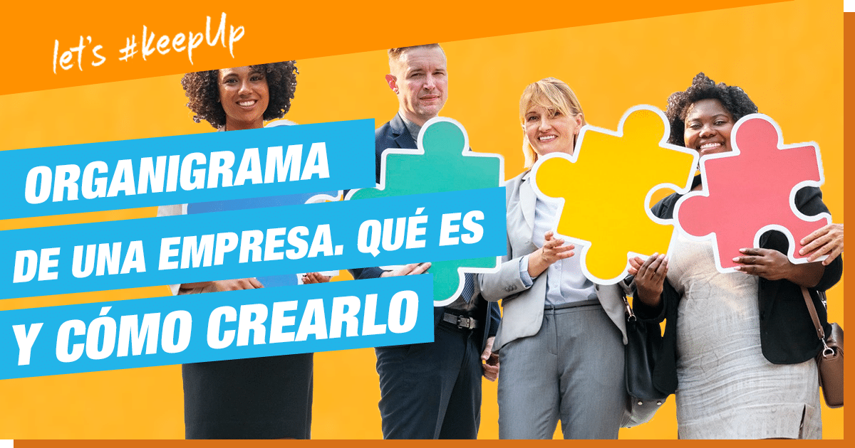 Organigrama de una empresa. Qué es y cómo crearlo