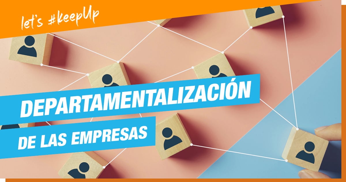 Departamentalización de las empresas