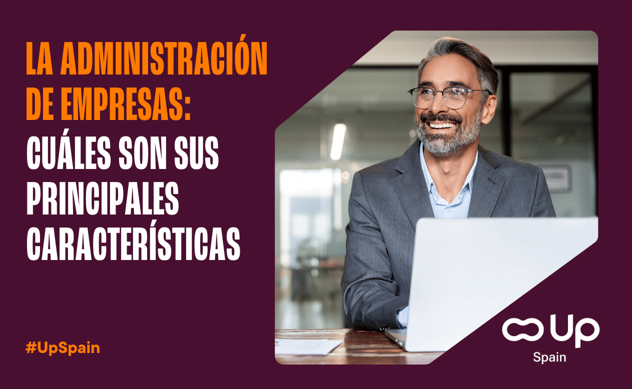 Las principales características de la administración de empresas
