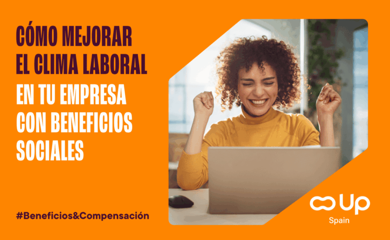 Cómo mejorar el clima laboral en tu empresa con beneficios sociales